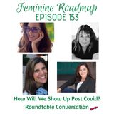 FR Ep #153 How Will We Show Up Post Covid Roundtable Conversation
