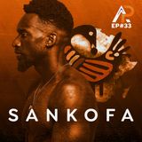 034 - Sankofa