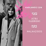 Nadie hablará de nosotras by María Abad | 2x02 Aura Garrido, la "Matacuras" de MALNAZIDOS