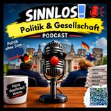 Politik, die keiner versteht- Sinnlose Politik