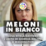 MELONI IN BIANCO: cosa rivela davvero l’abito di Giorgia Meloni a Washington