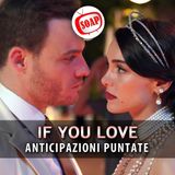 If You Love, Anticipazioni Puntate 1-5 Luglio 2024: Il Matrimonio Di Leyla E Ates!