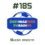 #185 - Blesa maestà