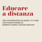 Roberto Farné "Educare a distanza"