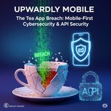 Tea App Breach Exposed 72,000 Selfies & IDs: Urgent Lessons for Mobile API Security