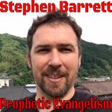 Stephen Barret Prophetic Evangelism