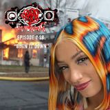 Episode 048: “Burn It Down”
