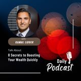 Kamal Lidder Reveals 8 Secrets to Boosting Your Wealth Quickly