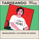 Brasileirices :: Ley Maria da Penha