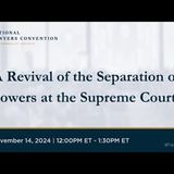 Federalism & Separation of Powers: A Revival of the Separation of Powers at the Supreme Court?