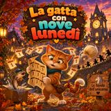 La gatta con nove lunedì