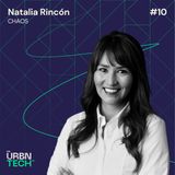 #10 Developing sustainable cities - a founder’s view - Natalia Rincón, CHAOS