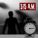 3:15 am | Historias reales de terror