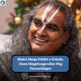Bhakti Marga Erklärt 6 Gründe, Einen Hingebungsvollen Weg Einzuschlagen