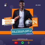 Johnson Macaba: De Angola para o Brasil | Podcast Pró Desporto #118