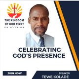 CELEBRATING GOD'S PRESENCE