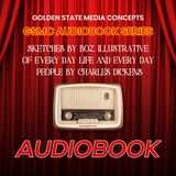 GSMC Audiobook Series: Sketches by Boz, Illustrative of Everyday Life and Everyday People Episode 36: The Four Sisters and The Election