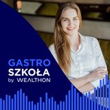 Gastro Szkoła by Wealthon - Gościnność i obsługa gości.