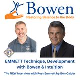 The Development of EMMETT Technique and Bowen Technique with Ross Emmett