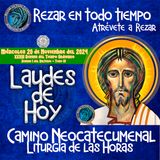 Laudes del dia de hoy ✟ Miércoles 20 de Noviembre 2024 ✟ Camino Neocatecumenal ✟ Liturgia de las Horas. 