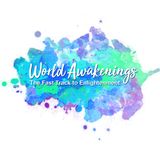 World Awakenings #88 with Janet Elaine Schmidt