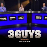 Three Guys Before The Game - Big 12 Debut  (Episode 398)