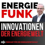 E&M Energiefunk - Innovationen der Energiewelt im E&M Energieclub diskutiert - der Podcast für die Energiewirtschaft