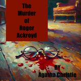 The Murder of Roger Ackroyd - Agatha Christie - Part 1