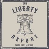 The Liberty Report Episode 1