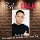 Talkin' Following Your Acting Dreams with Curtis Lum