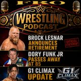 Brock Lesnar Announces Retirement - Dory Funk Jr Passes Away at 85 - G1 Climax Update