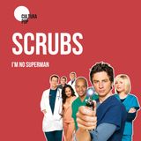 SCRUBS | I'm no Superman
