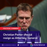Attorney-General Christian Porter (@CPorterWA) must resign, Canberra correspondent John McDonnell writes