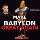 Episode 211. Babylon the Great: Ancient Prophecy or Modern America? | Brandon Kroll