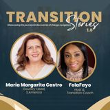 Transition Stories 1.0 With Maria Margarita Castro