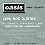 #5 - Londra, il secondo prime degli Oasis, intervista ad Hamilton Santià