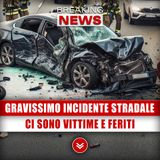 Gravissimo Incidente Stradale: Ci Sono Vittime E Feriti!