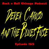 Ep 165 Derek Caruso & The Blues Fuse