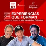 EP250: DOBLES DE RIESGO DE TALLA MUNDIAL EN COLOMBIA