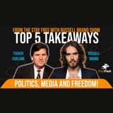 Russell Brand | Reaction to Tucker, Politics, Media & Freedom | Stay Free Podcast Summary
