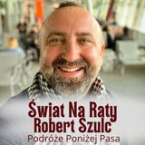 150/ 148 państw Podróż dookoła świata Robert Szulc