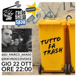 RikyJay Radio Show - ST.2 N.44 - TUTTO FA TRASH!