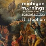 SPECIAL EDITION: Thursday, 26 December 2024 - Feast of St. Stephen
