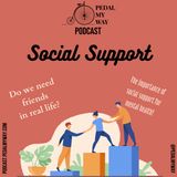 Episode 14 - Social Support