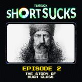Short Suck #2 - Grizzly Bear vs Mountain Man: The Story of Hugh Glass