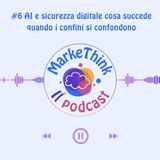 #6 - AI e sicurezza digitale cosa succede quando i confini si confondono