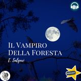 IL VAMPIRO DELLA FORESTA - E. Salgari ☆ Audiolibro ☆