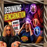 Debunking Reincarnation w/ Seth Kicklighter