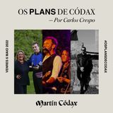 Os Plans de Códax (06/05/2022)