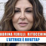 Sabrina Ferilli, Ritocchino: L'Attrice E' Rifatta?